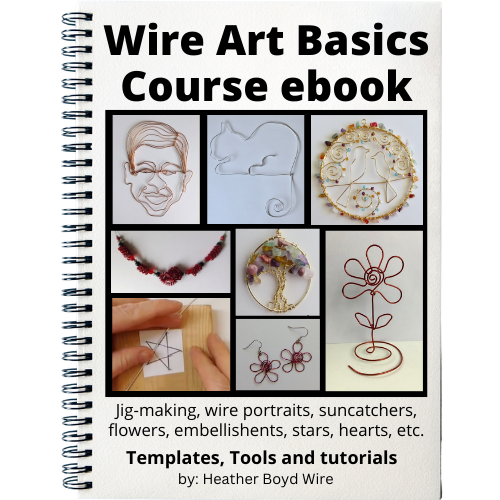 Wire Art Basics Course by Heather Boyd Wire // PDF e-book and Private Video Tutorials